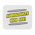 Audiologists Kick Ass! - Mouse Pad (Rectangle)