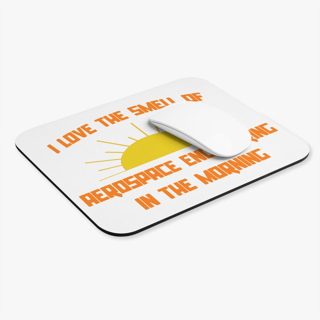 Smell of Aerospace Engineering in the Morning - Mouse Pad (Rectangle)