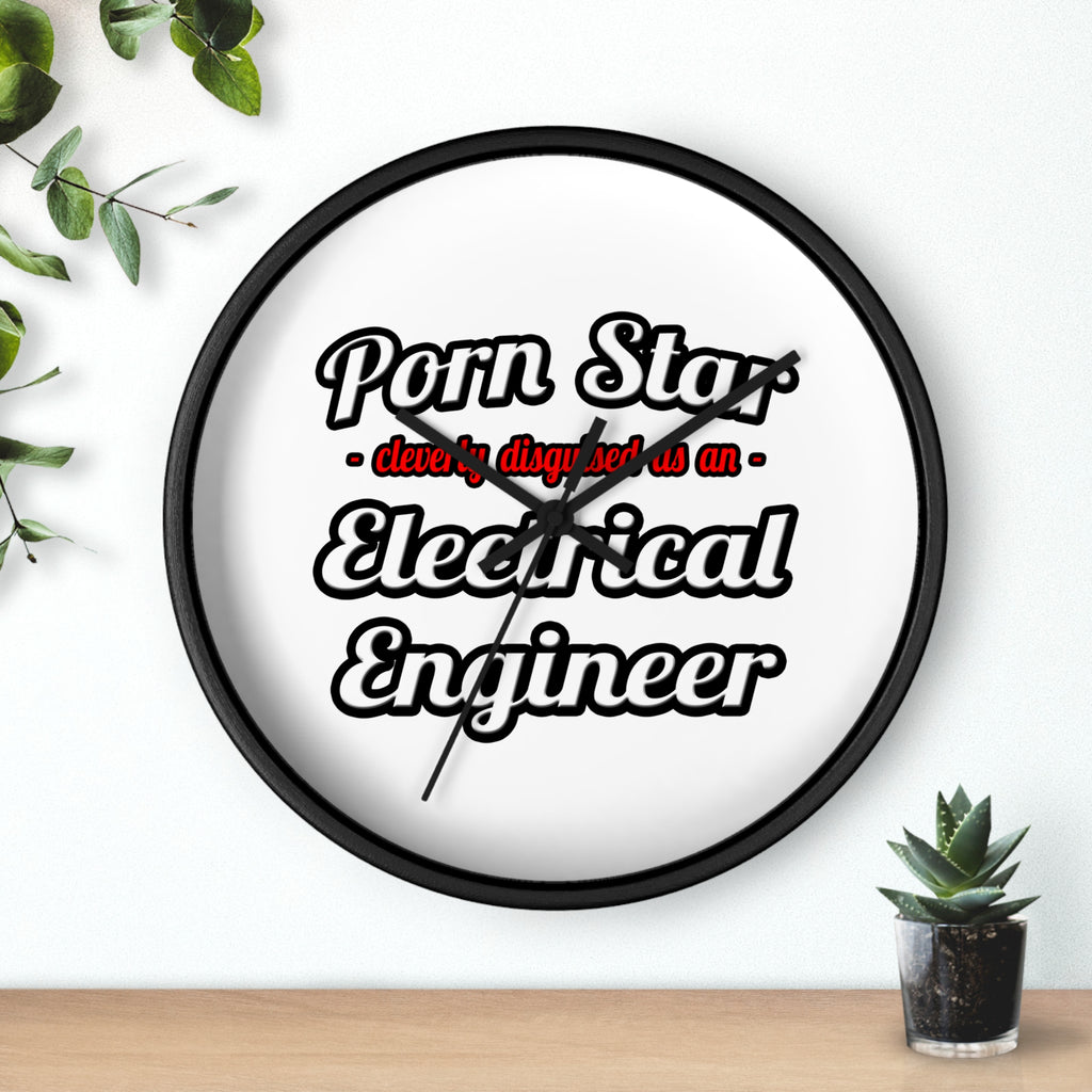 Porn Star...Electrical Engineer - Wall Clock