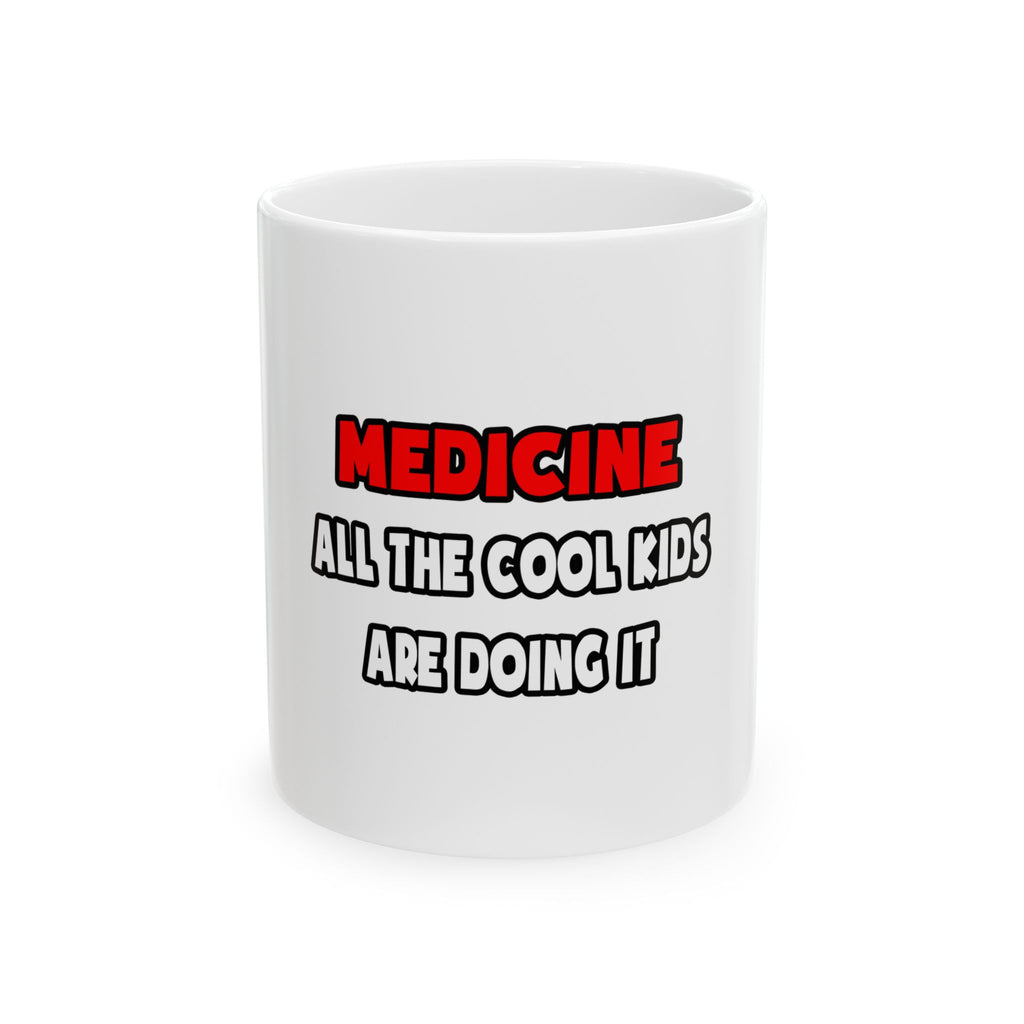 Funny Doctor Shirts and Gifts - Ceramic Mug, (11oz, 15oz)