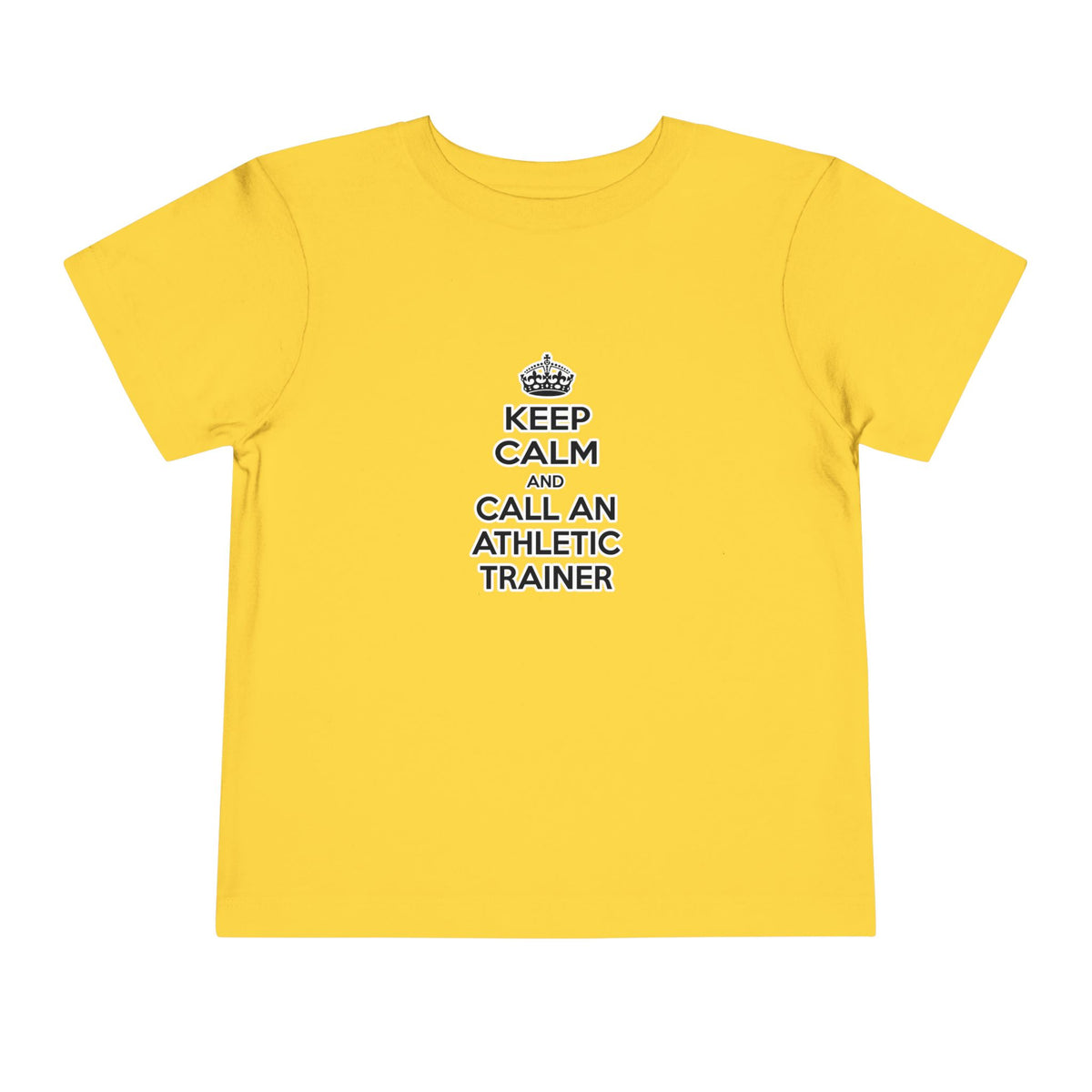 Keep Calm and Call an Athletic Trainer - Toddler Short Sleeve Tee