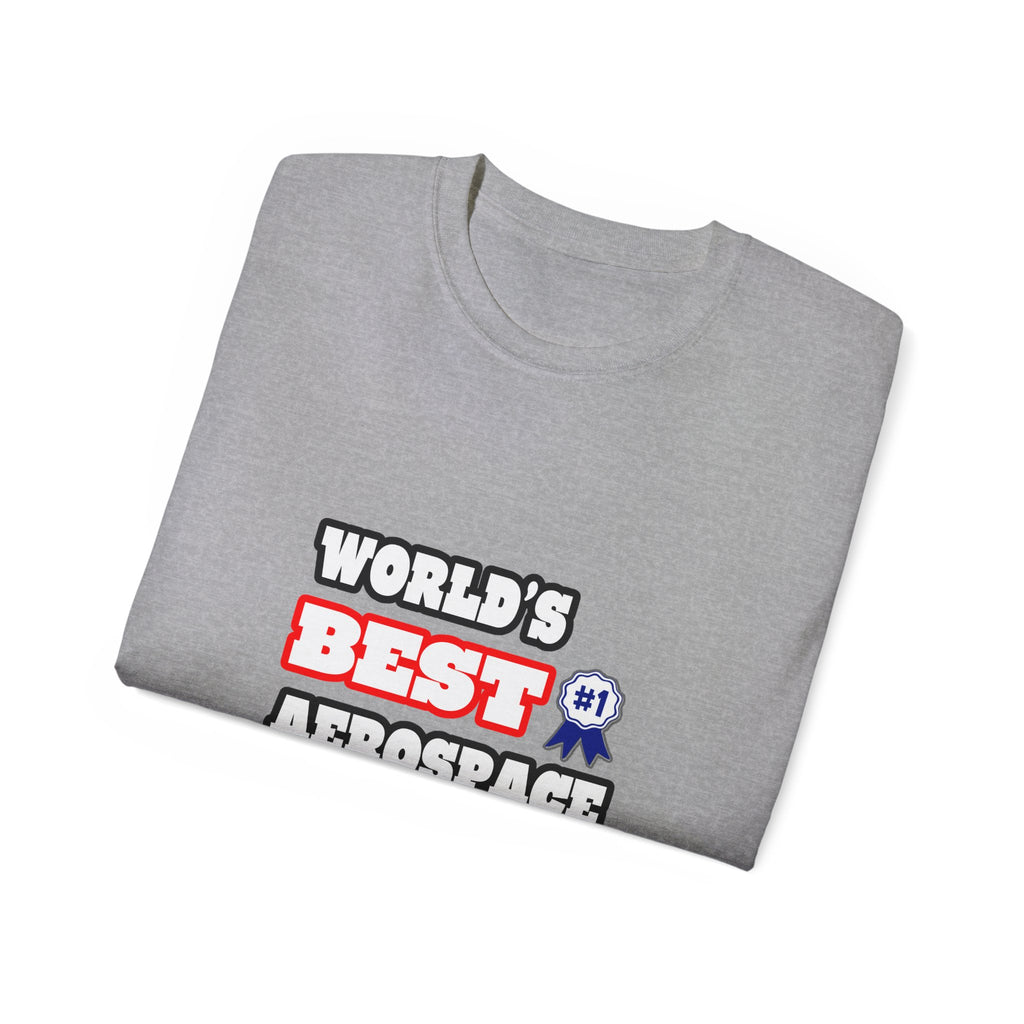 World's Best Aerospace Engineer - Unisex Ultra Cotton Tee