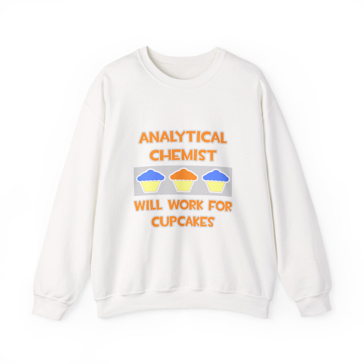 Analytical Chemist ... Will Work For Cupcakes - Unisex Heavy Blend™ Crewneck Sweatshirt