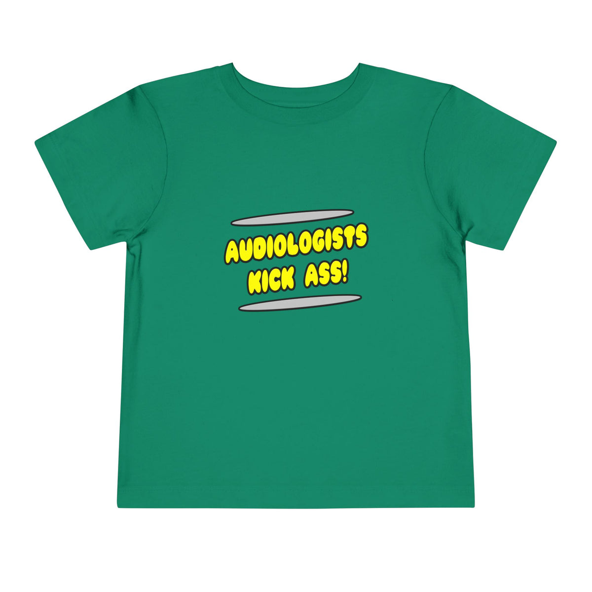 Audiologists Kick Ass! - Toddler Short Sleeve Tee