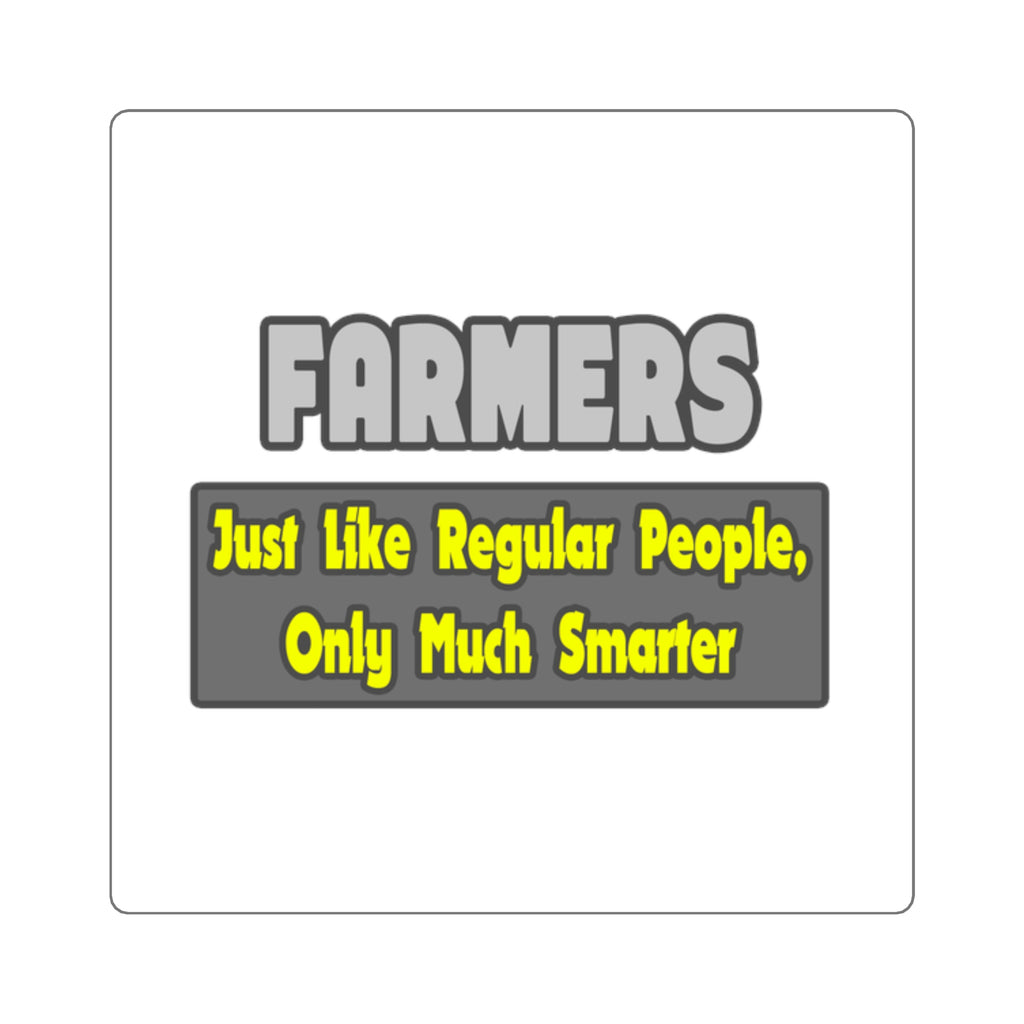 Farmers...Smarter - Square Stickers