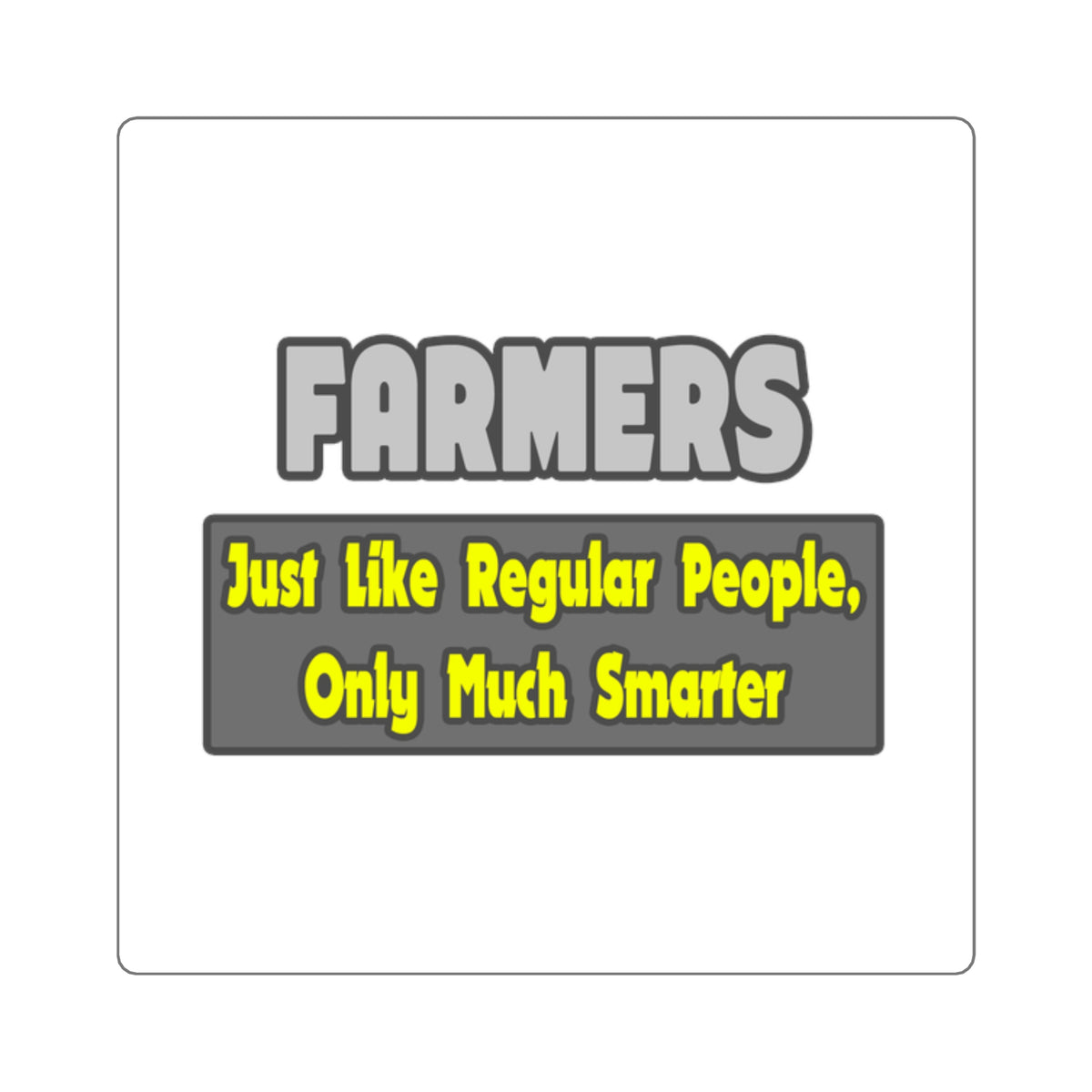 Farmers...Smarter - Square Stickers
