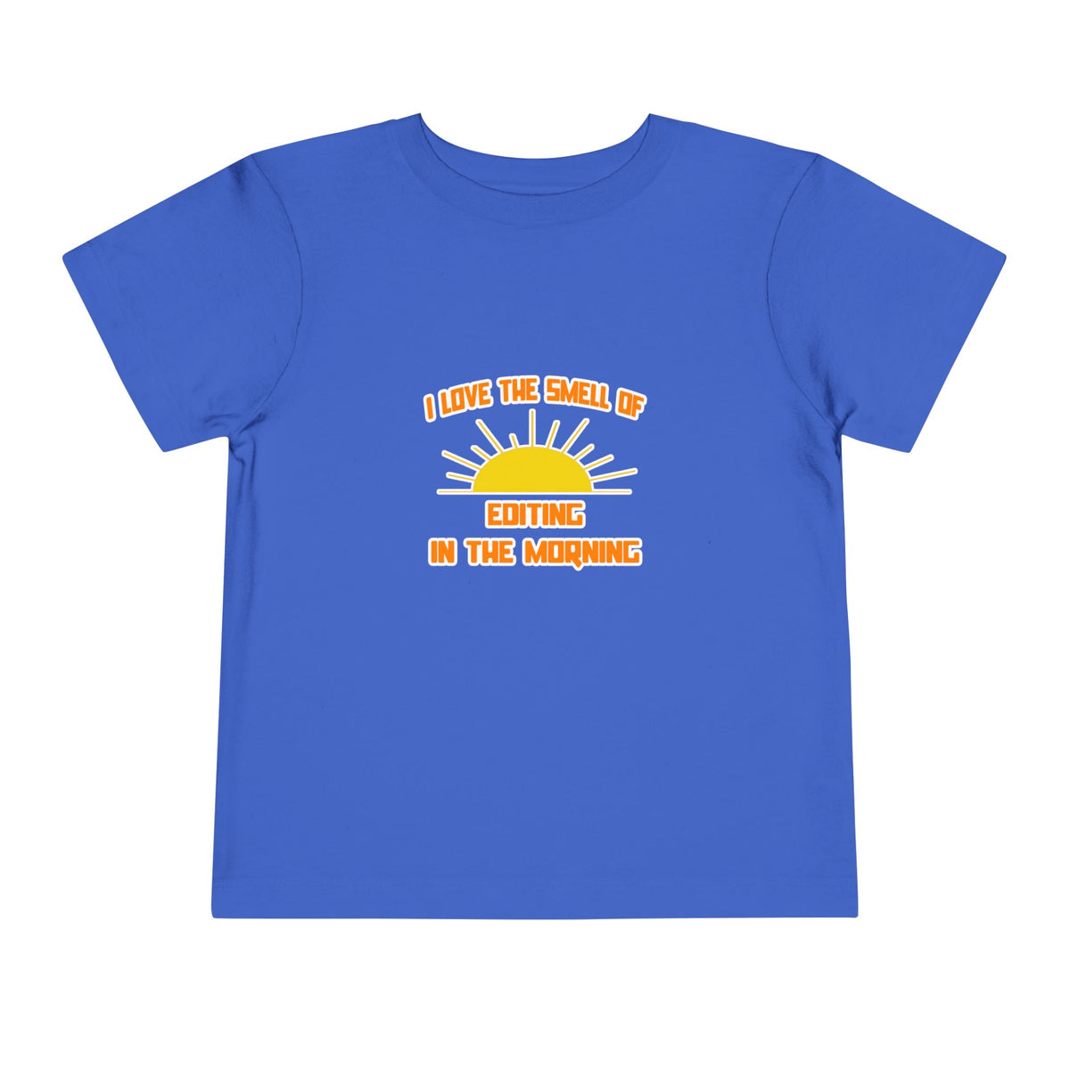 Smell of Editing in the Morning - Toddler Short Sleeve Tee