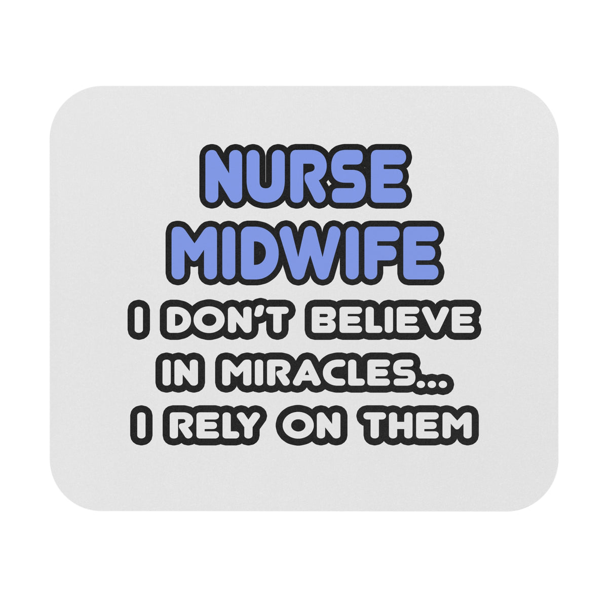 Miracles and Nurse Midwives - Mouse Pad (Rectangle)
