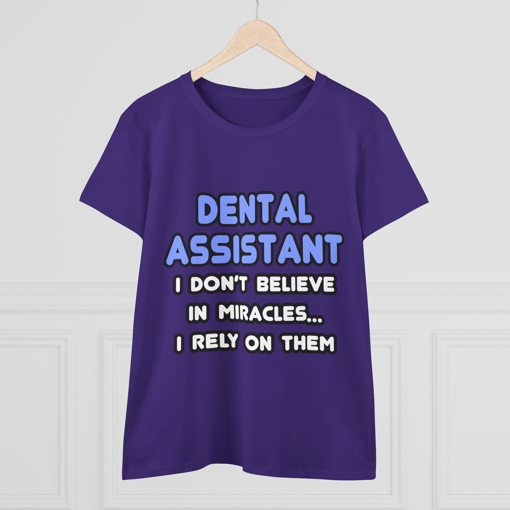 Miracles and Dental Assistants - Women's Midweight Cotton Tee