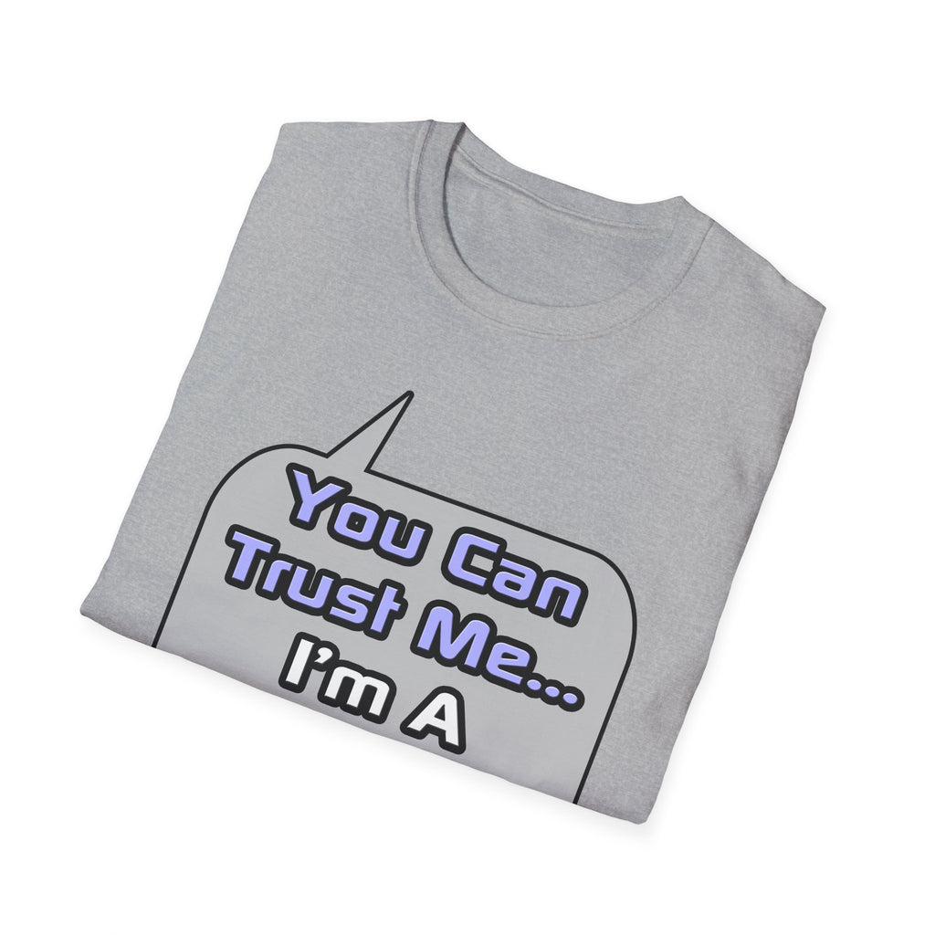 Trust Me .. I'm a Doctor - Unisex Softstyle T-Shirt