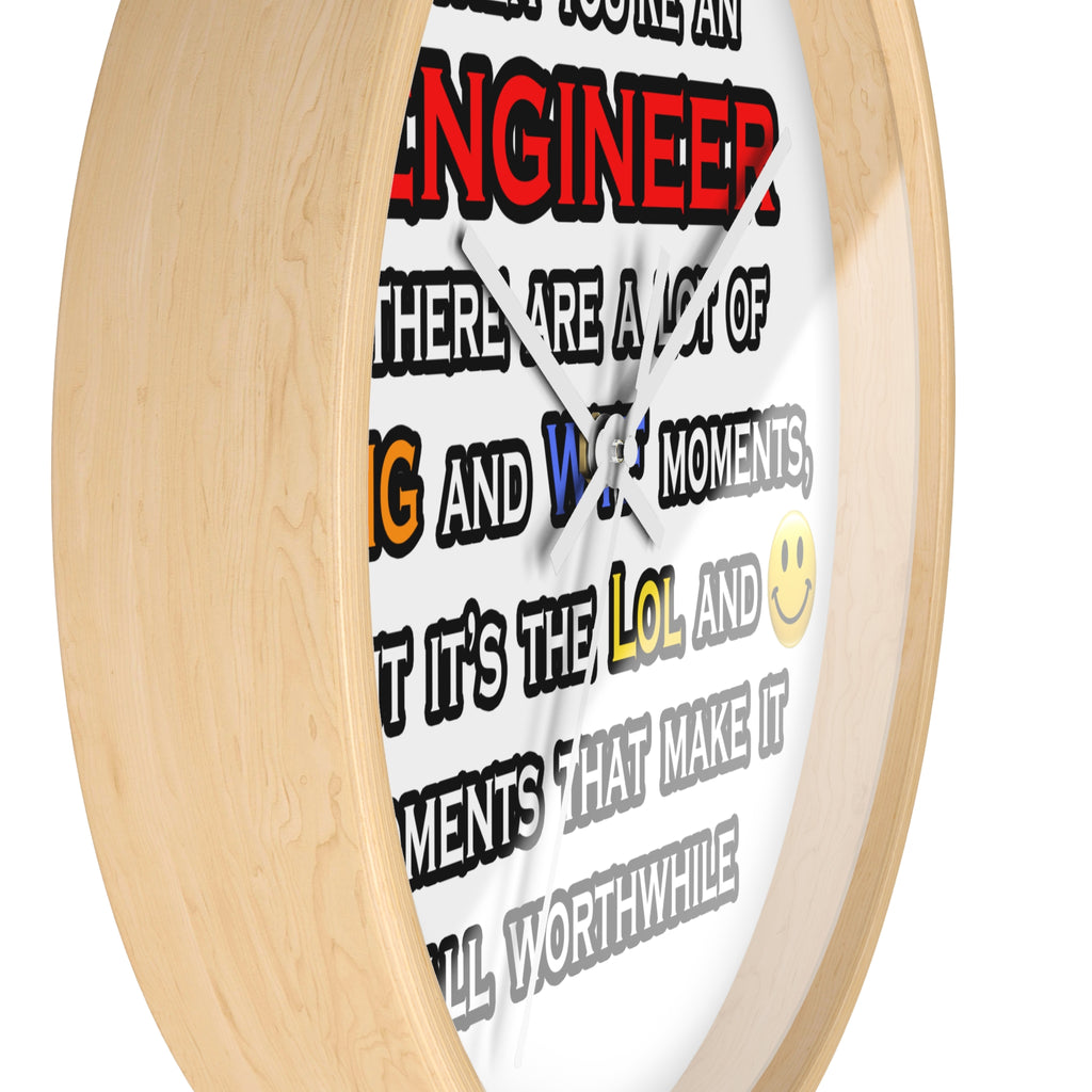 Engineer ... OMG WTF LOL - Wall Clock