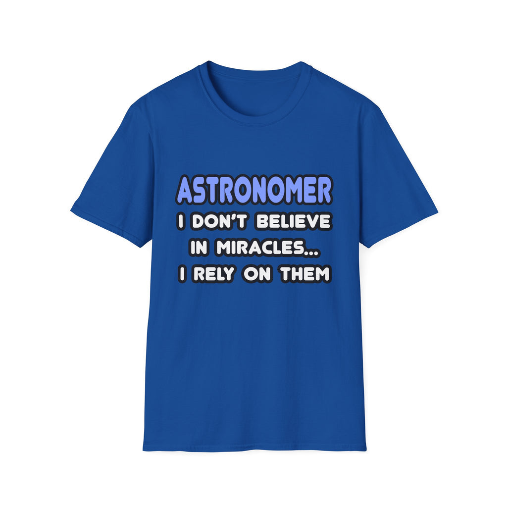 Miracles and Astronomers - Unisex Softstyle T-Shirt