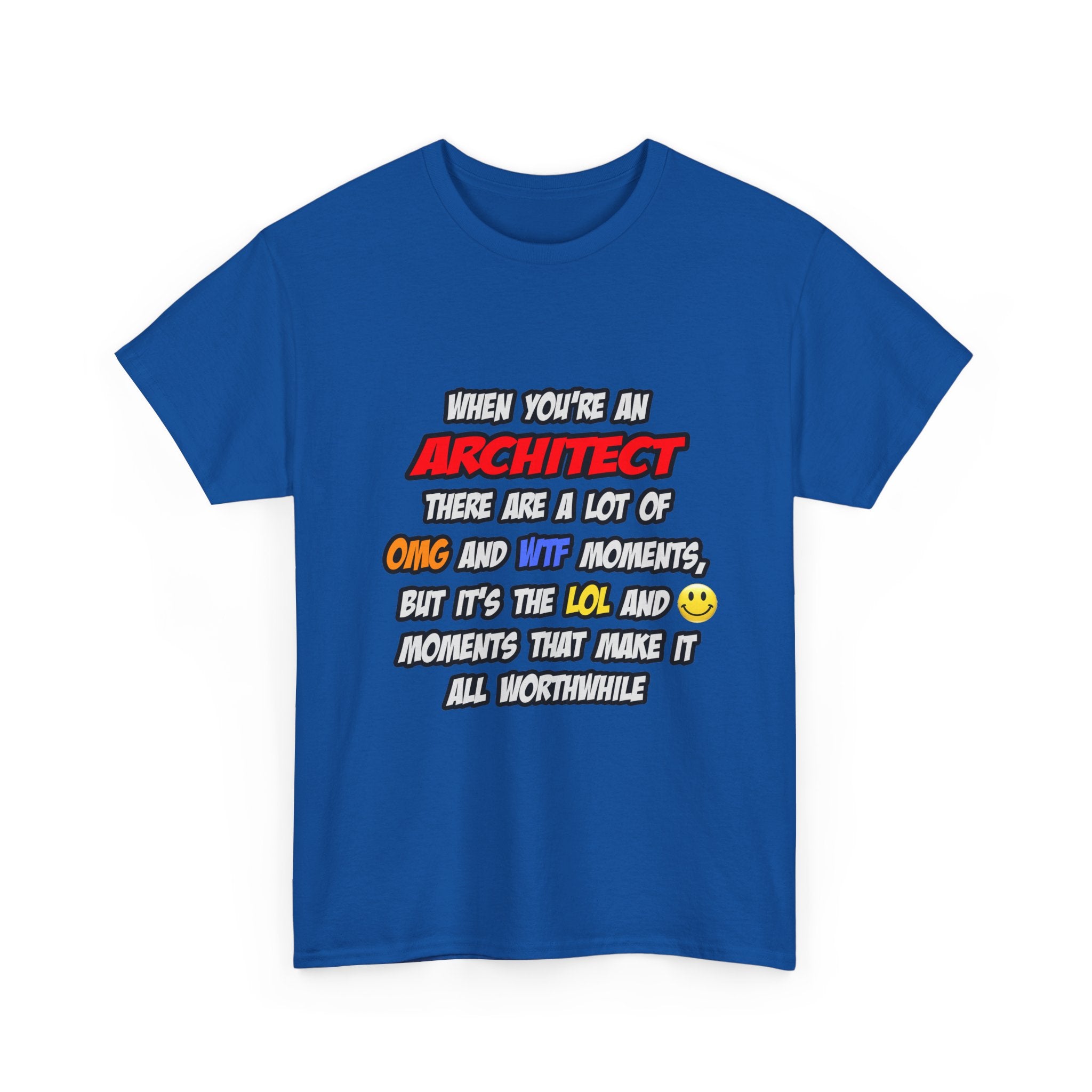 Architect .. OMG WTF LOL - Unisex Heavy Cotton Tee