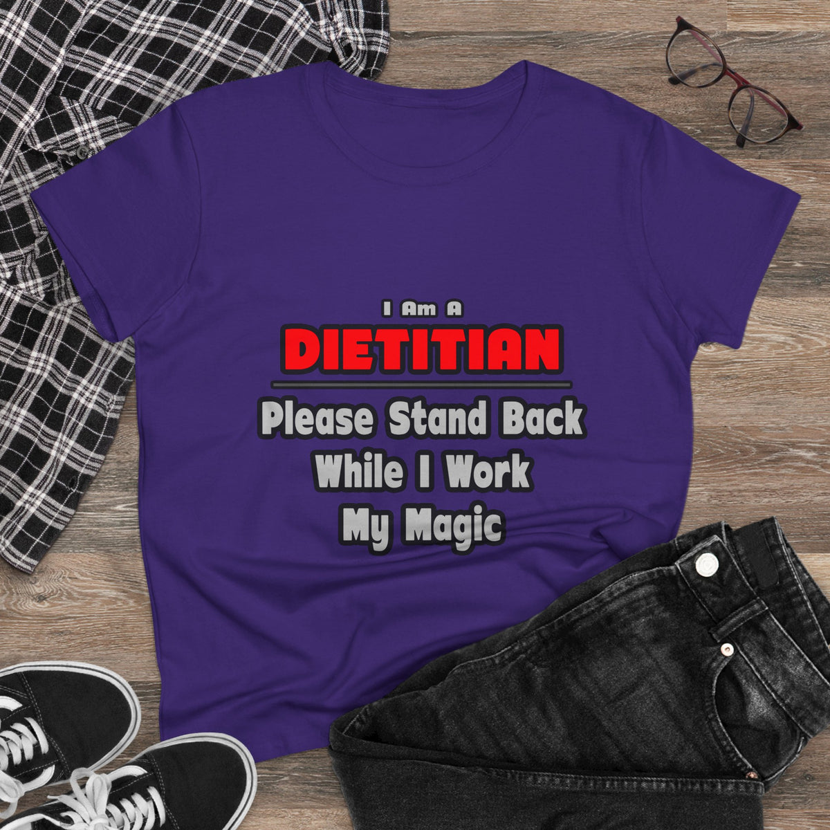 Dietitian ... Stand Back ... Work My Magic - Women's Midweight Cotton Tee