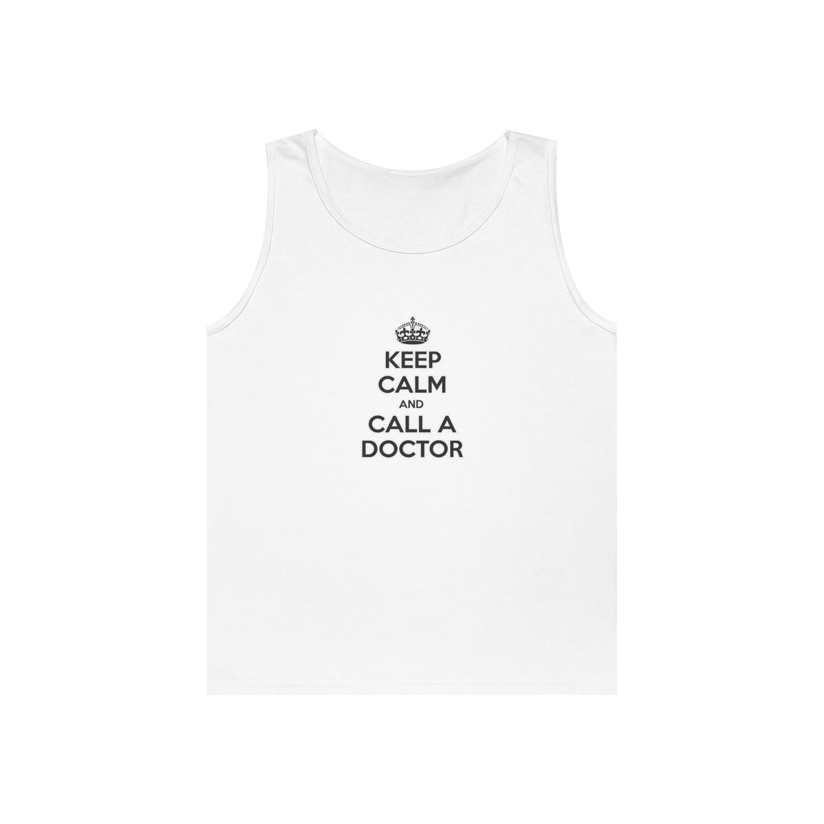 Keep Calm and Call a Doctor - Unisex Heavy Cotton Tank Top