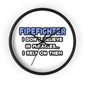 Miracles and Firefighters - Wall Clock