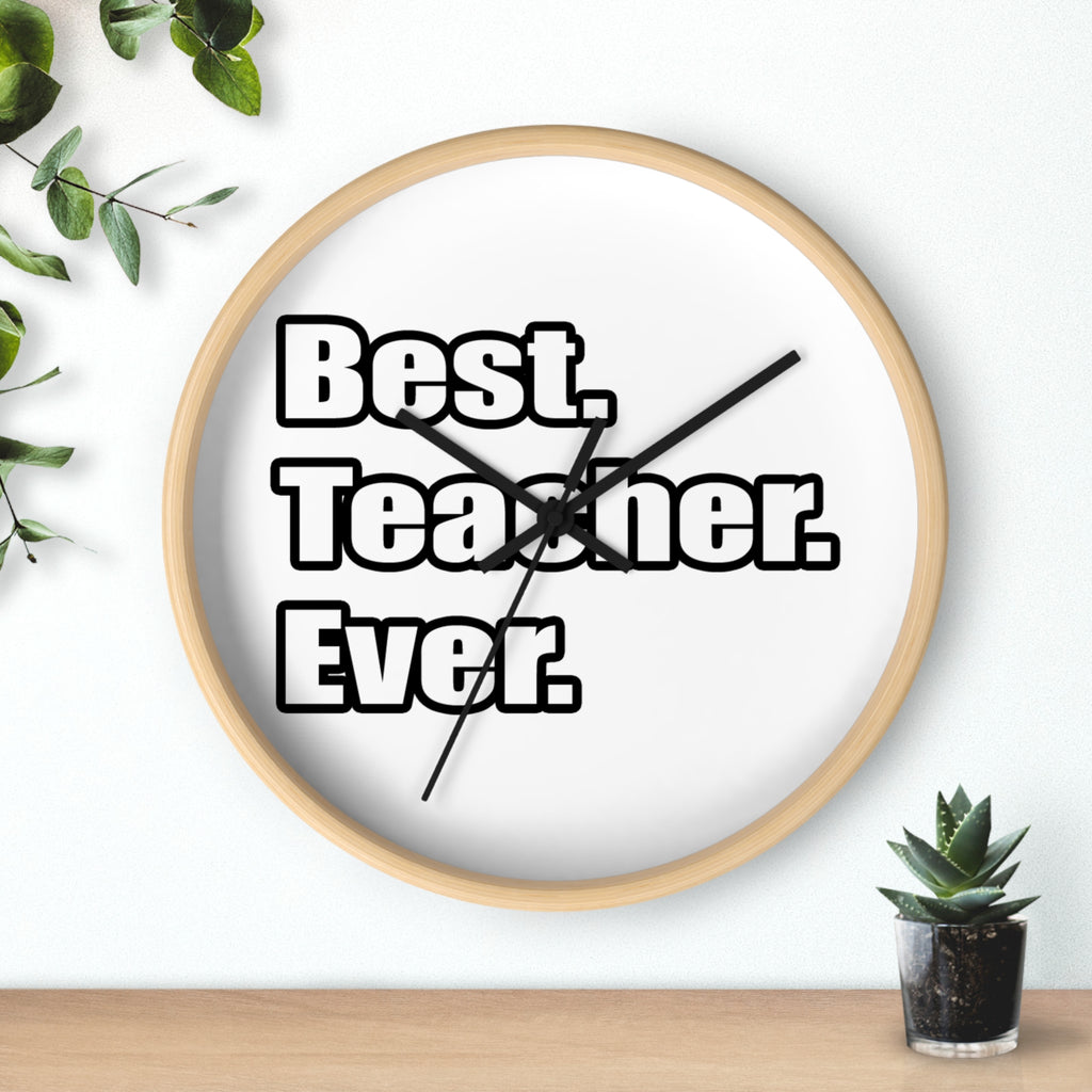 best teacher ever - Wall Clock