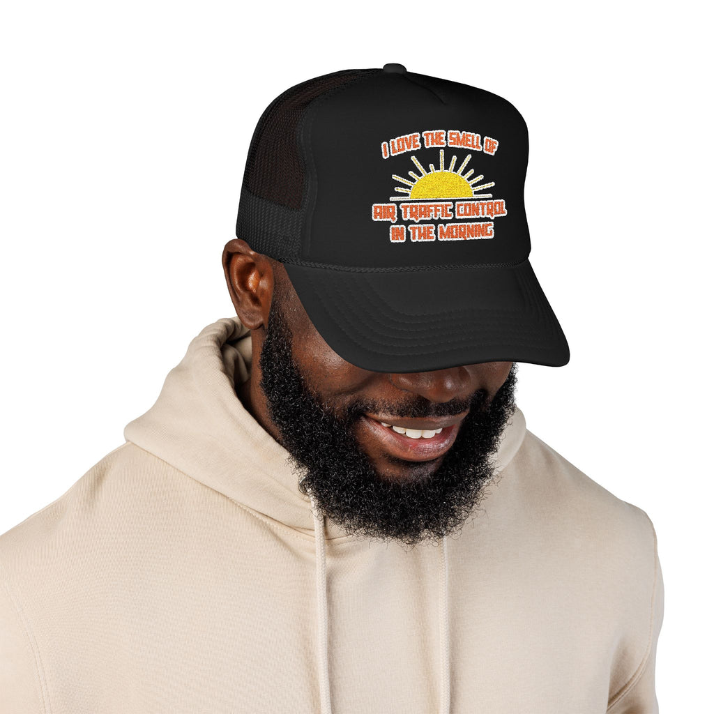 Smell of Air Traffic Control in the Morning - Foam Trucker Hat