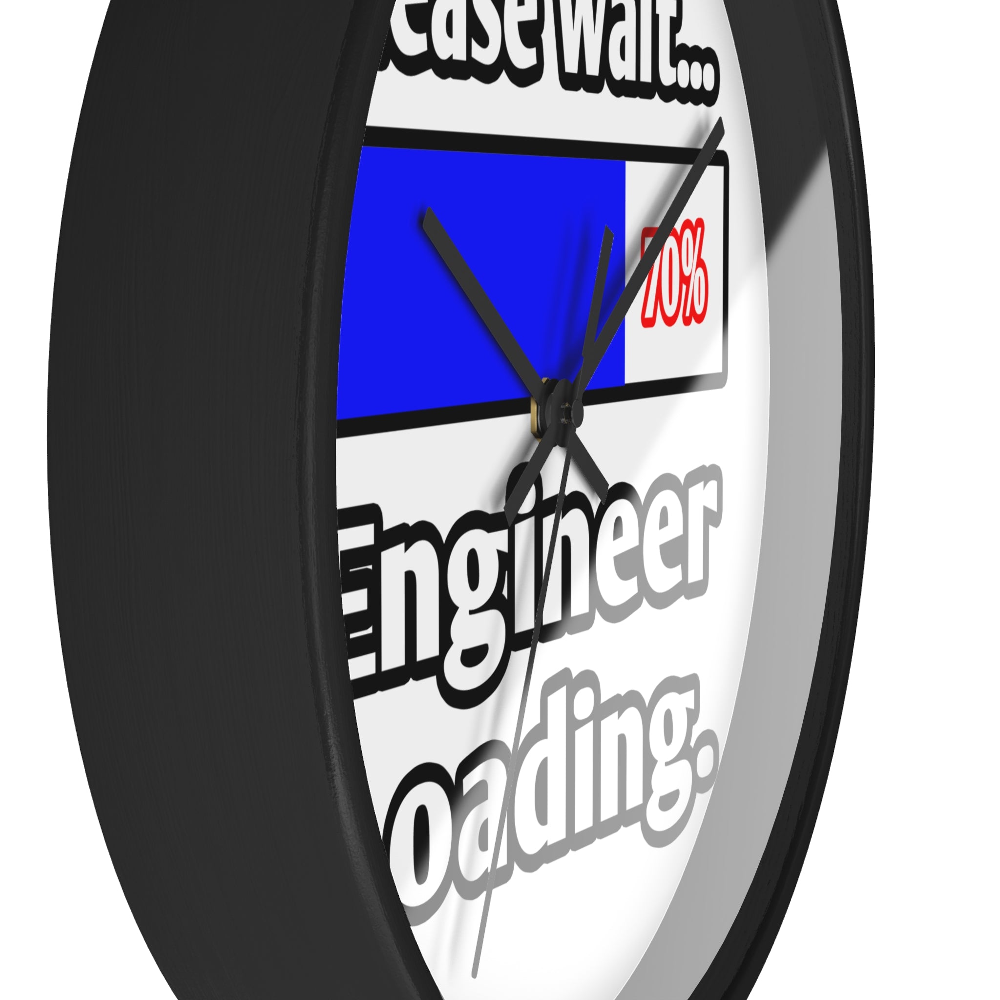 Please Wait...Engineer Loading - Wall Clock