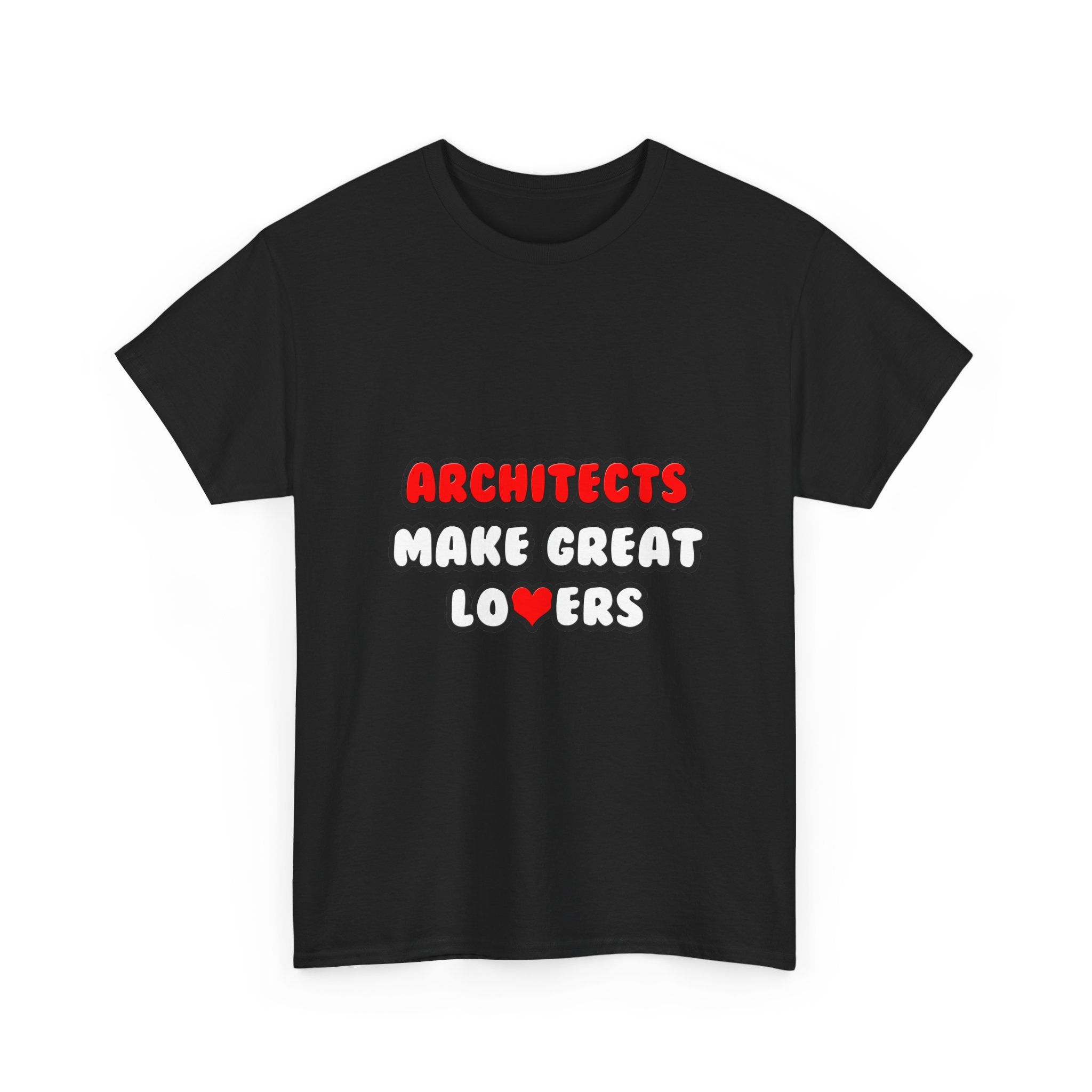 Architects Make Great Lovers - Unisex Heavy Cotton Tee