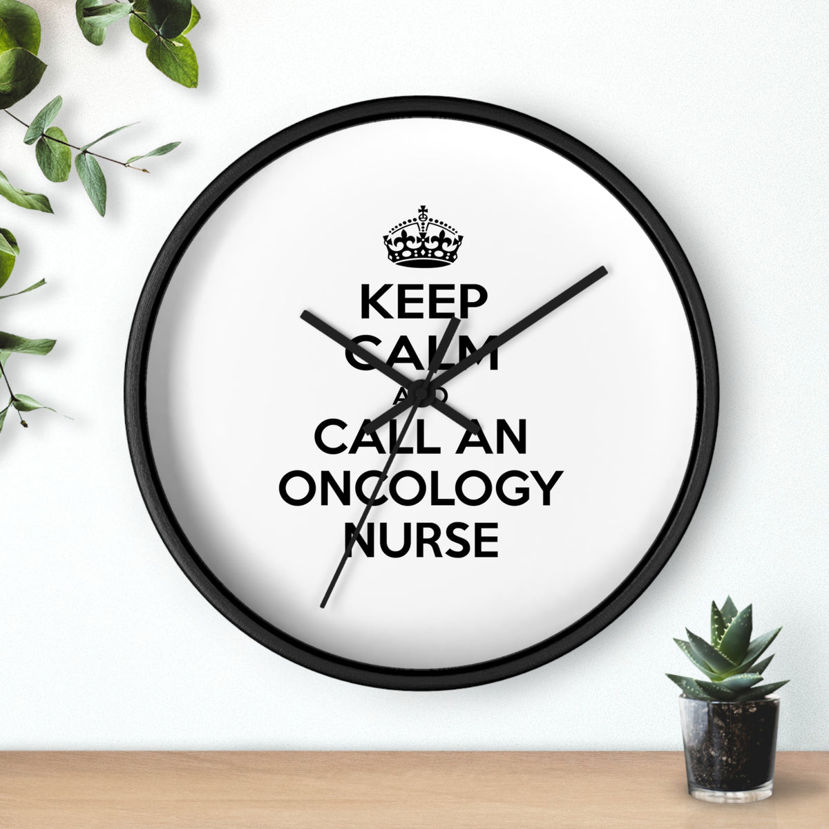 Keep Calm and Call an Oncology Nurse - Wall Clock