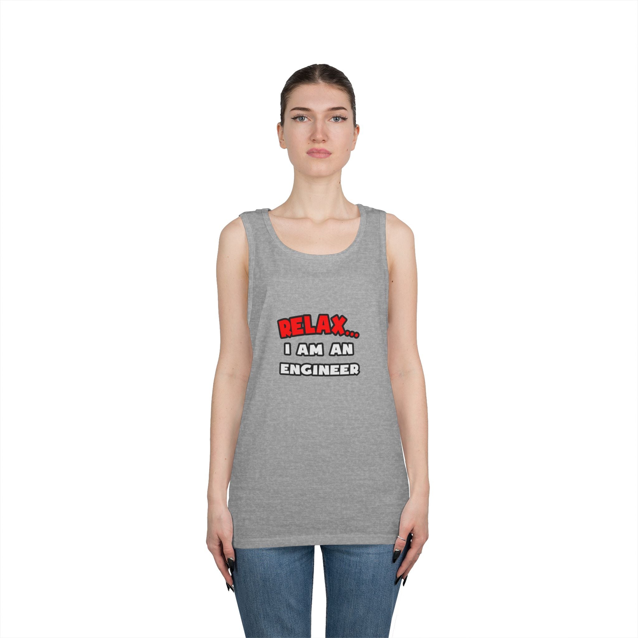 Relax ... I Am An Engineer - Unisex Heavy Cotton Tank Top