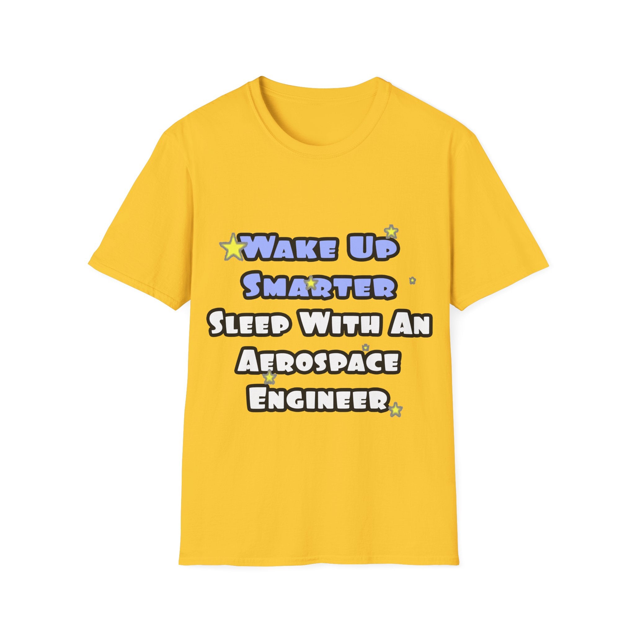 Smarter...Sleep With an Aerospace Engineer - Unisex Softstyle T-Shirt