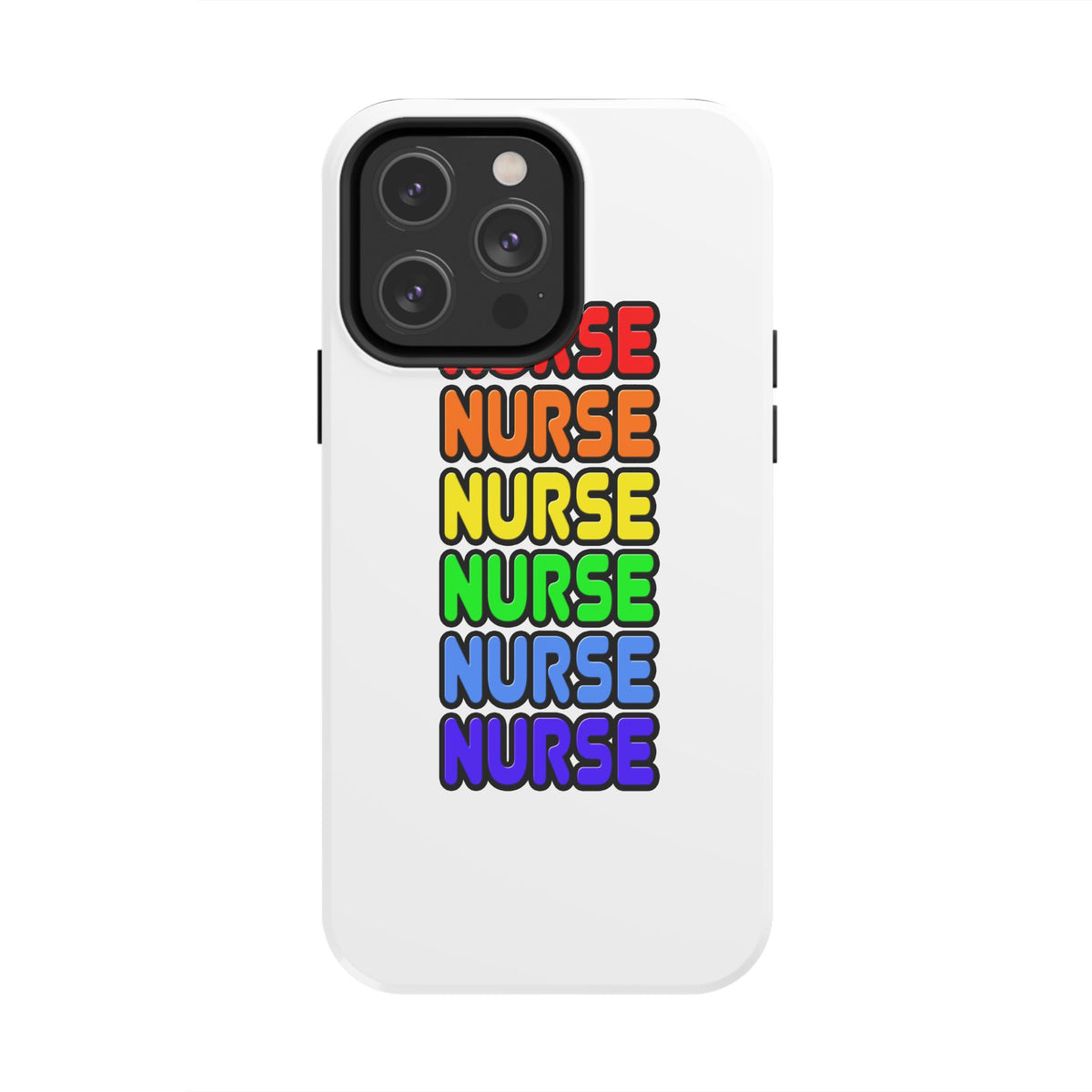 Rainbow Nurse - Tough Phone Cases