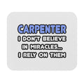 Miracles and Carpenters - Mouse Pad (Rectangle)