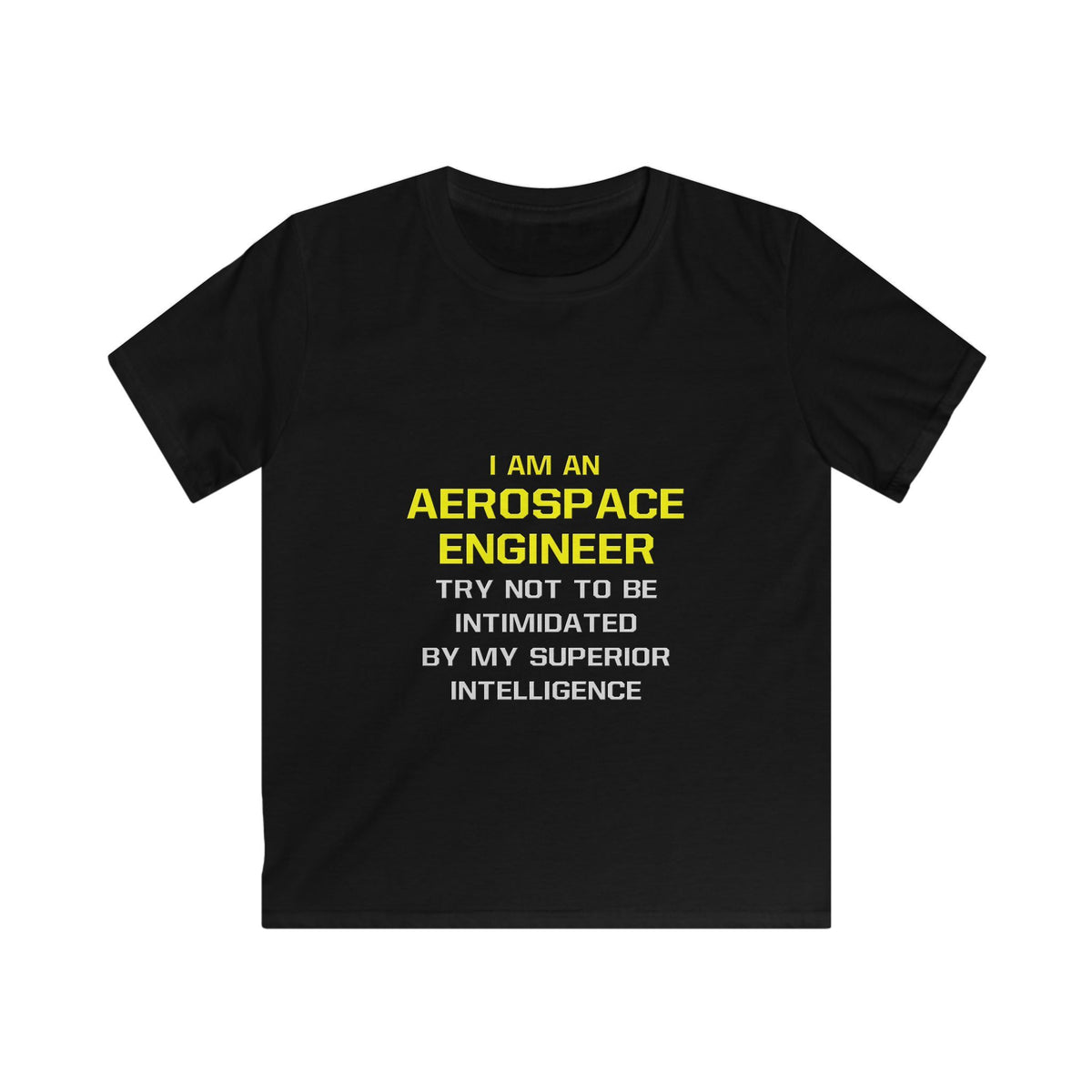 Aerospace Engineer...Superior Intelligence - Kids Softstyle Tee
