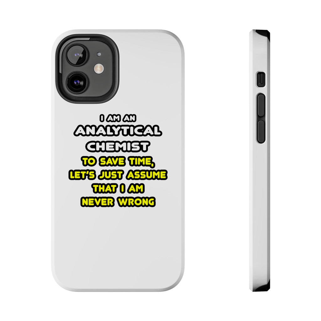 Funny Analytical Chemist T Shirts - Tough Phone Cases