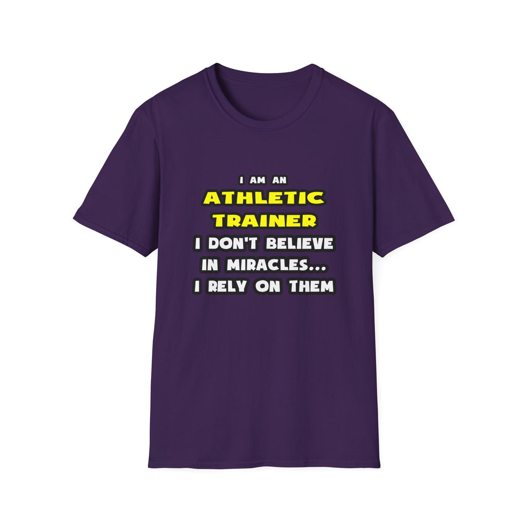 Miracles and Athletic Trainers ... Funny - Unisex Softstyle T-Shirt