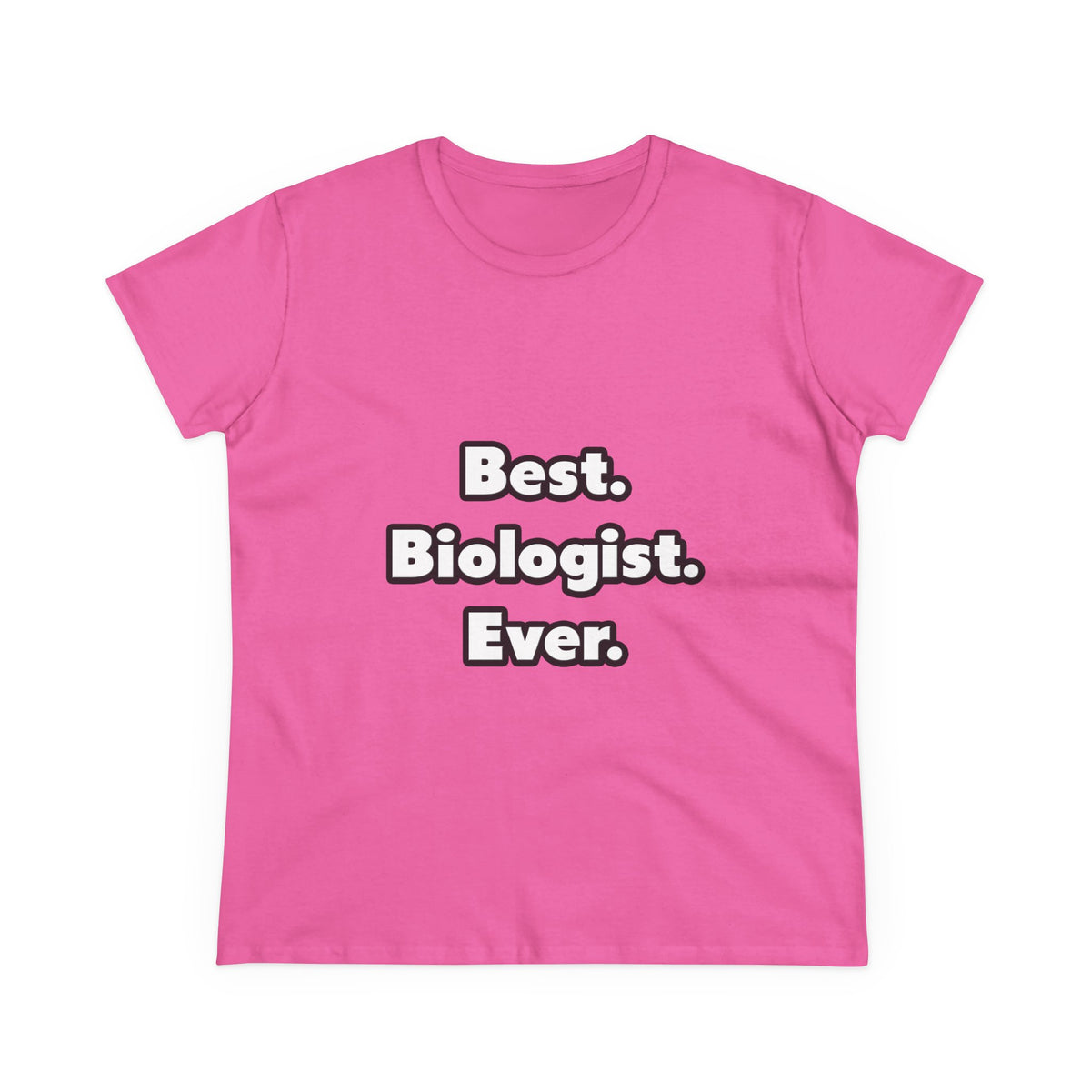 Best. Biologist. Ever - Women's Midweight Cotton Tee