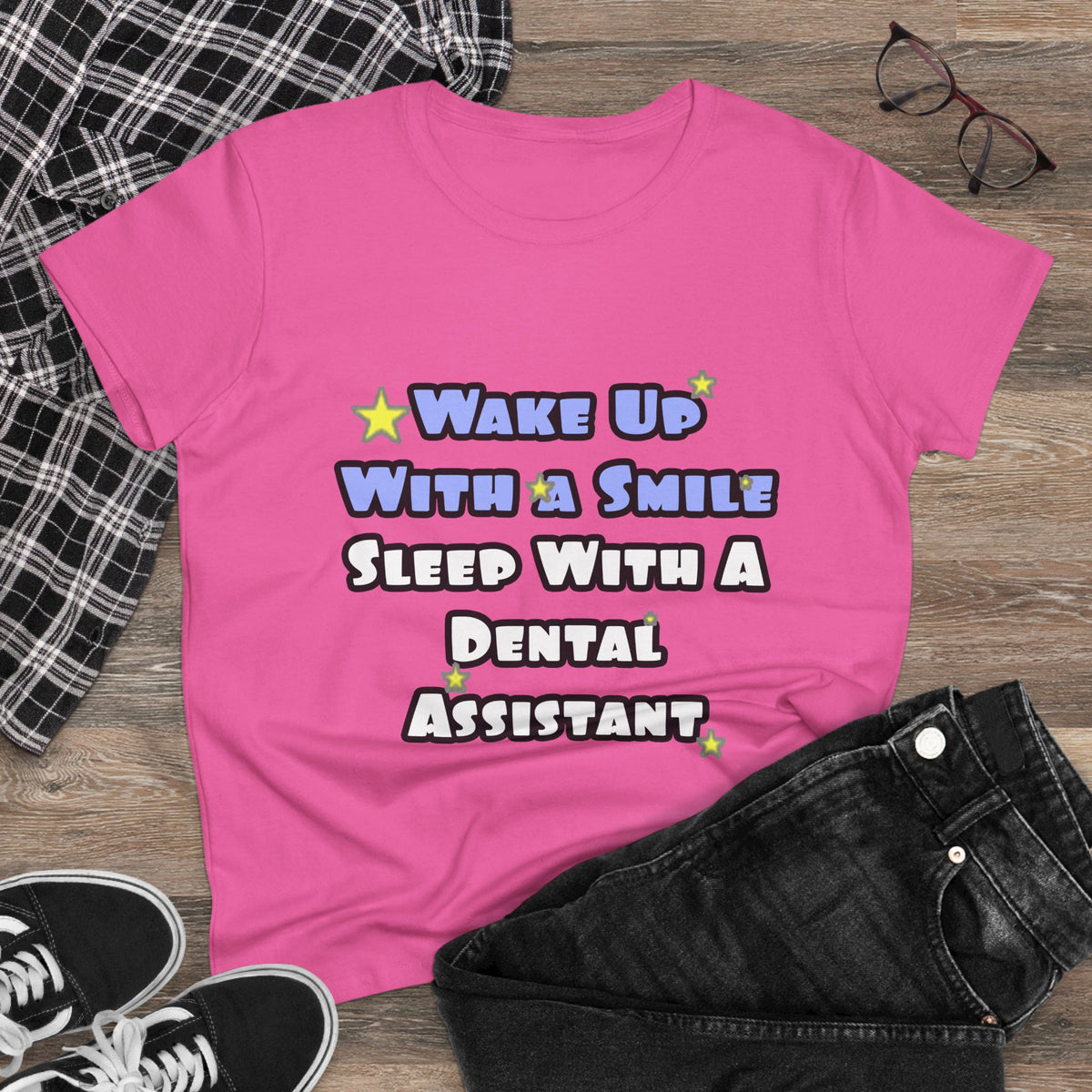 Wake Up With a Smile...Sleep With Dental Asst - Women's Midweight Cotton Tee