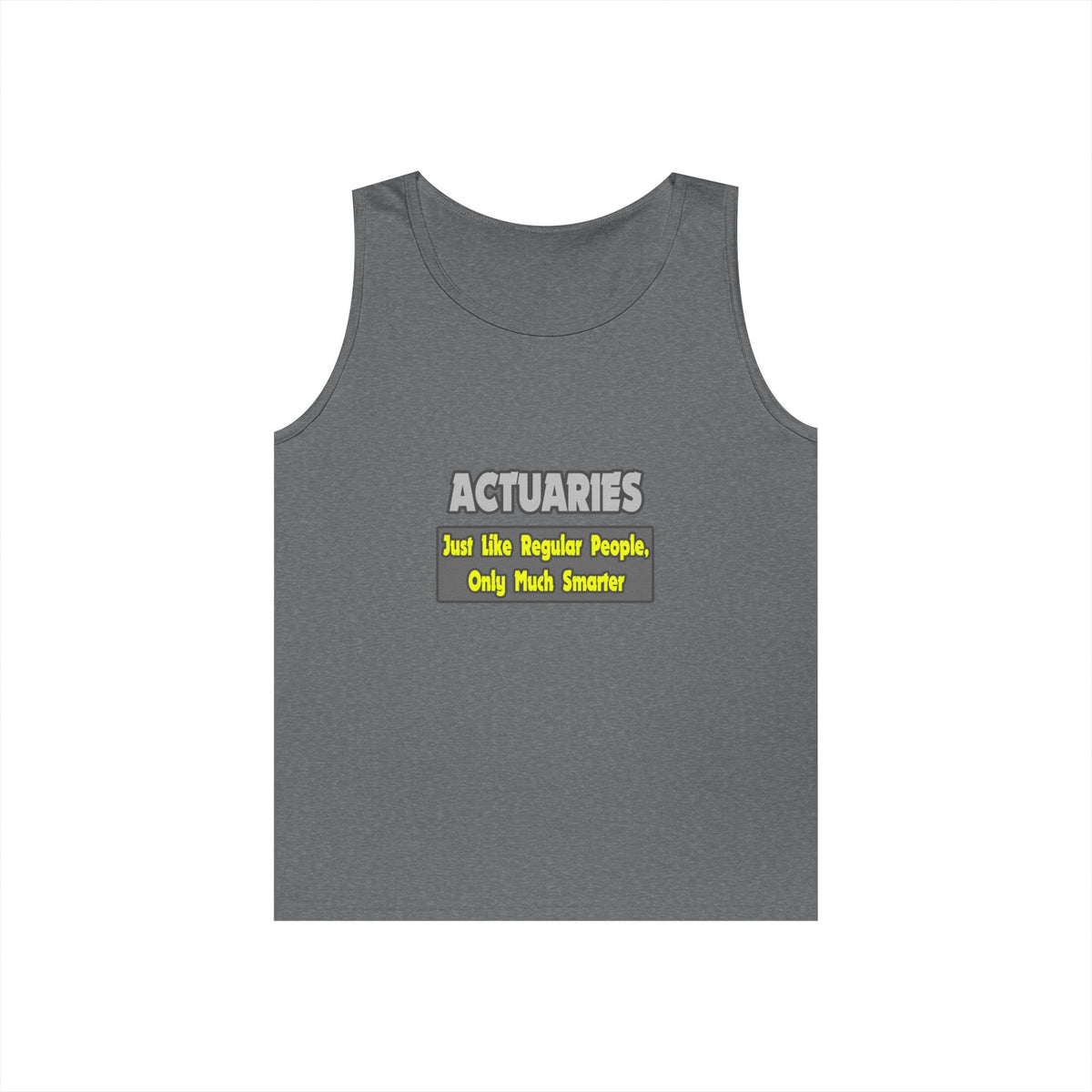 Actuaries...Smarter - Unisex Heavy Cotton Tank Top