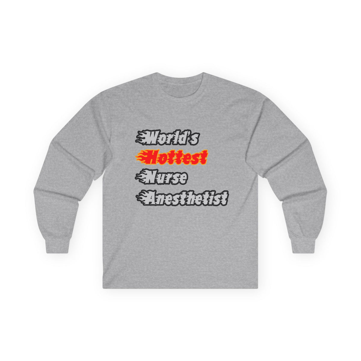 World's Hottest Nurse Anesthetist - Unisex Ultra Cotton Long Sleeve Tee
