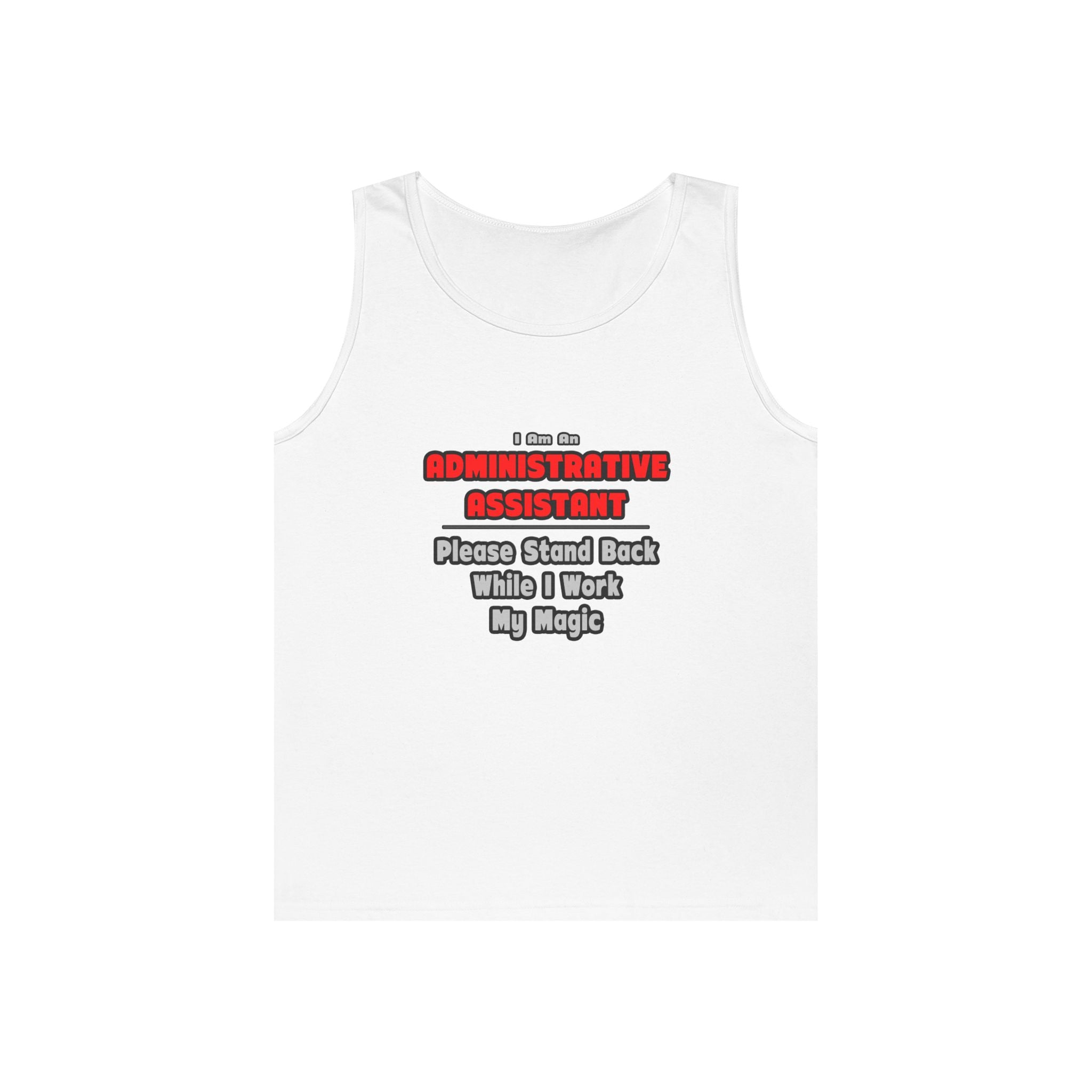 Administrative Assistant...Work My Magic - Unisex Heavy Cotton Tank Top