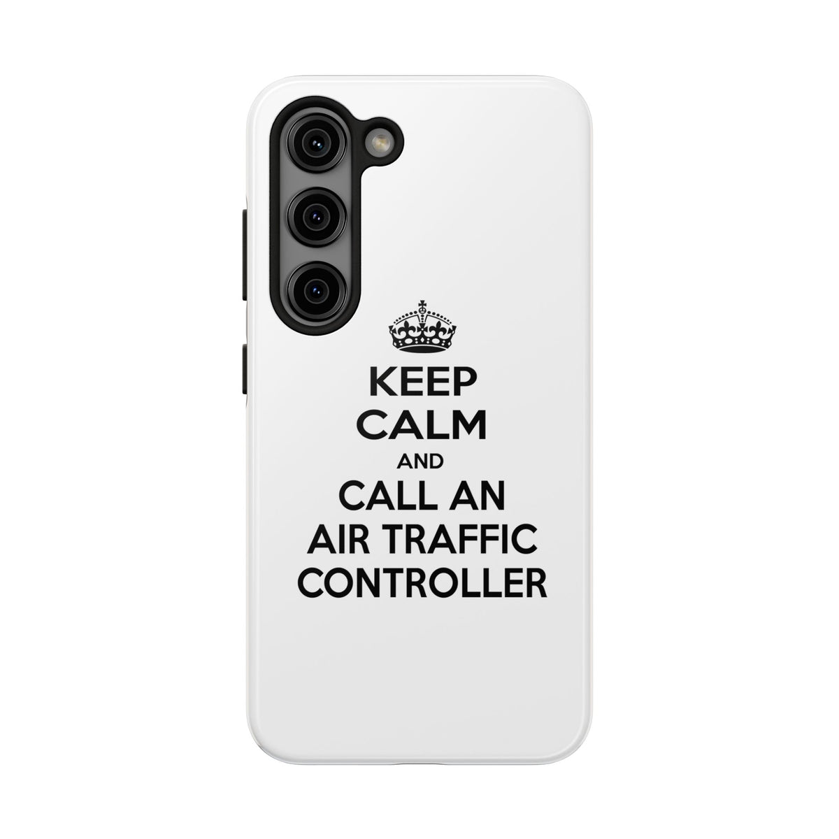 Keep Calm and Call an Air Traffic Controller - Tough Phone Cases