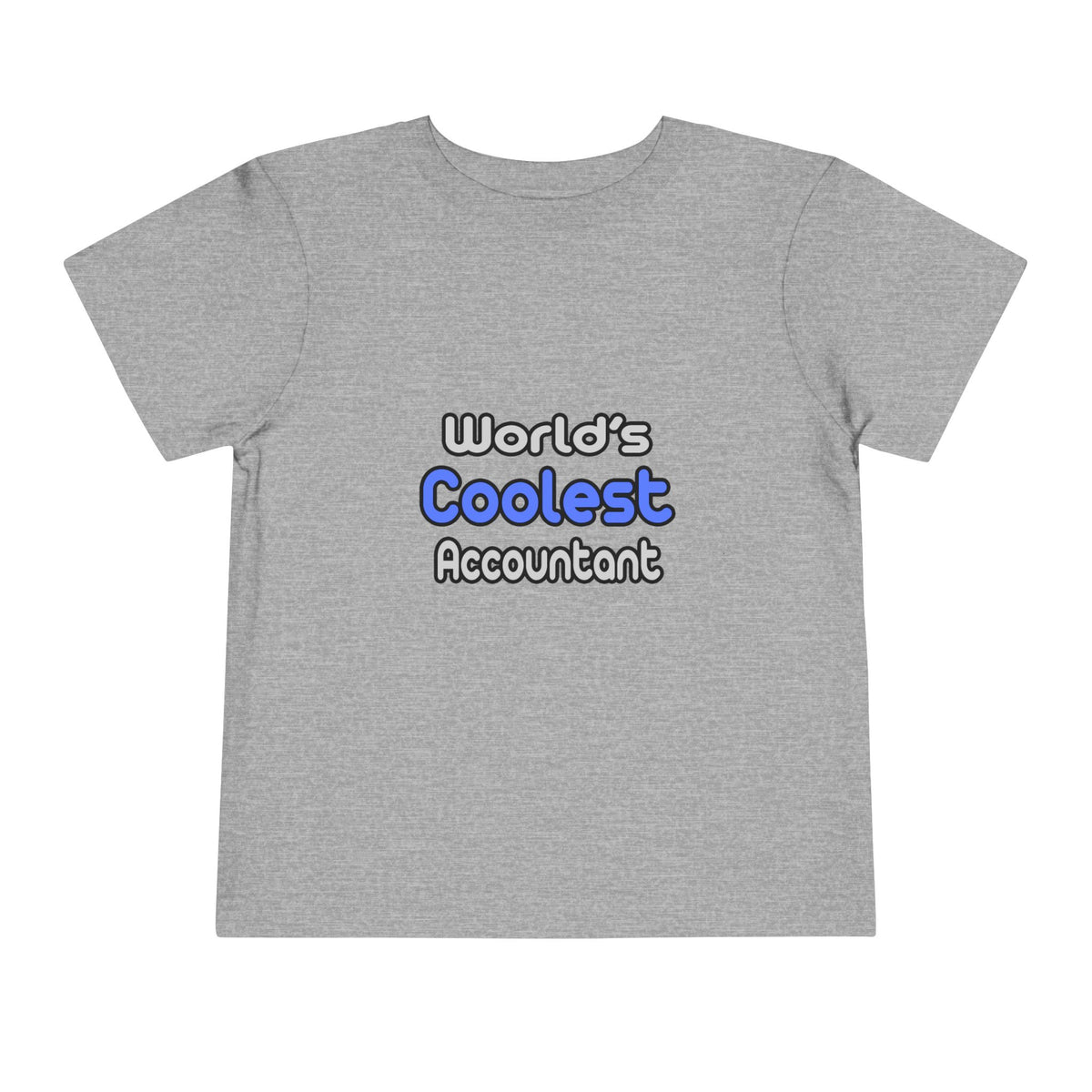 World's Coolest Accountant - Toddler Short Sleeve Tee