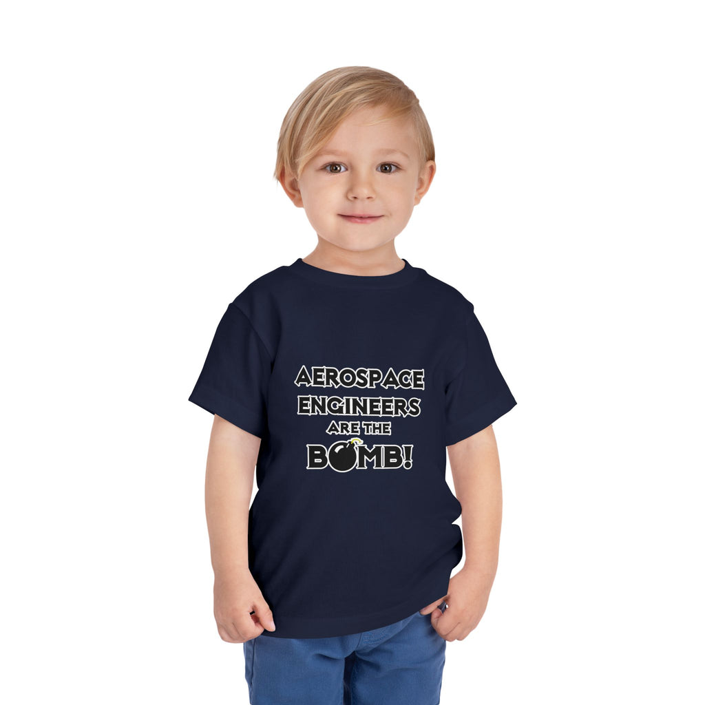 Aerospace Engineers Are The Bomb! - Toddler Short Sleeve Tee