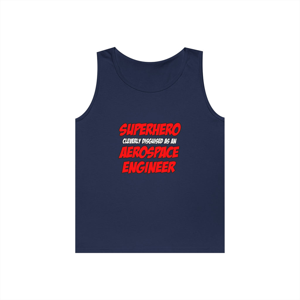 Superhero...Aerospace Engineer - Unisex Heavy Cotton Tank Top