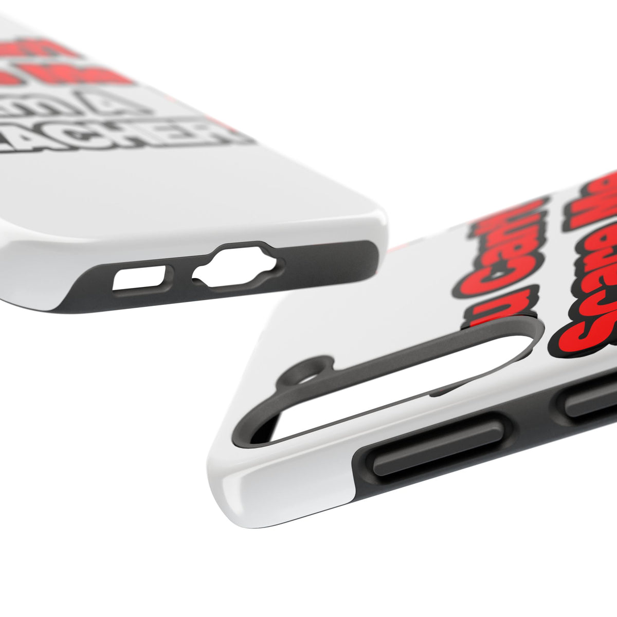 You Can't Scare Me...Teacher - Tough Phone Cases