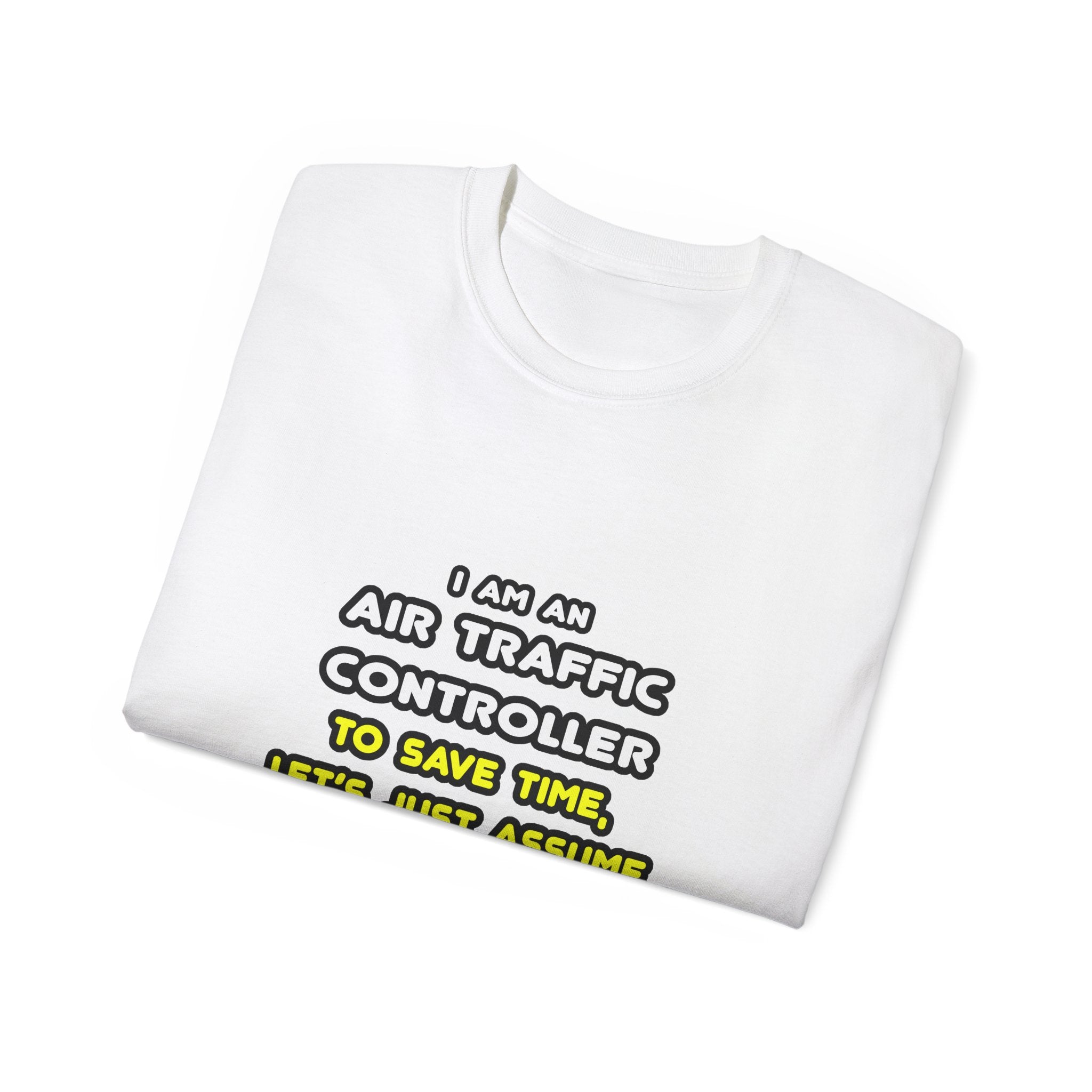 Funny Air Traffic Controller T Shirts - Unisex Ultra Cotton Tee