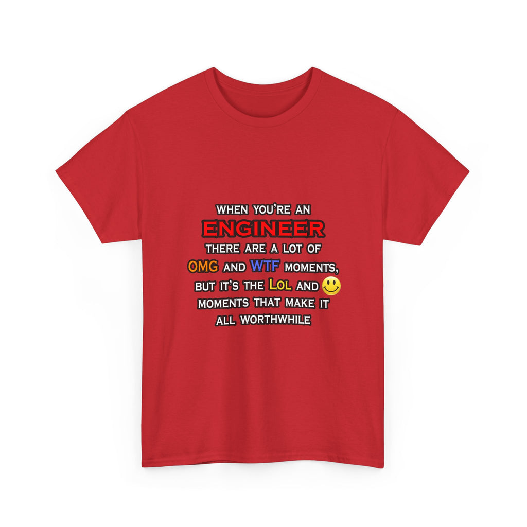 Engineer ... OMG WTF LOL - Unisex Heavy Cotton Tee