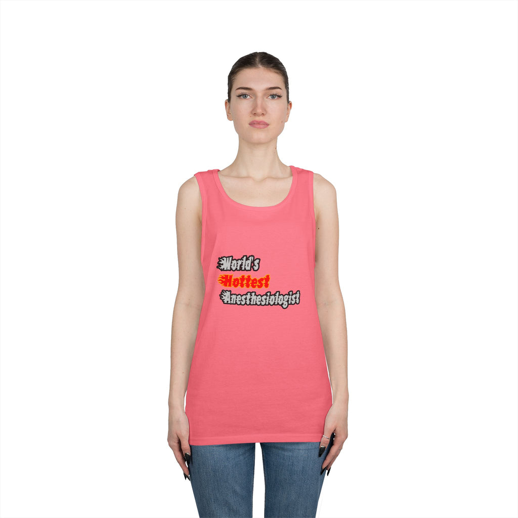 World's Hottest Anesthesiologist - Unisex Heavy Cotton Tank Top