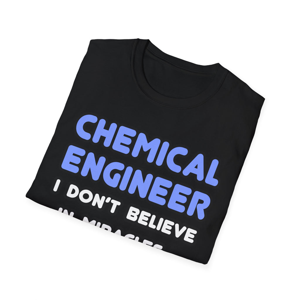 Miracles and Chemical Engineers - Unisex Softstyle T-Shirt