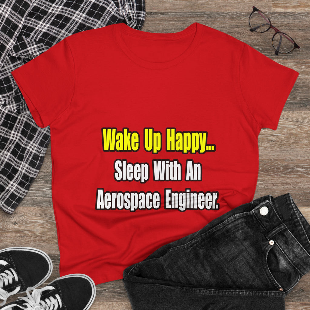 Sleep With An Aerospace Engineer - Women's Midweight Cotton Tee
