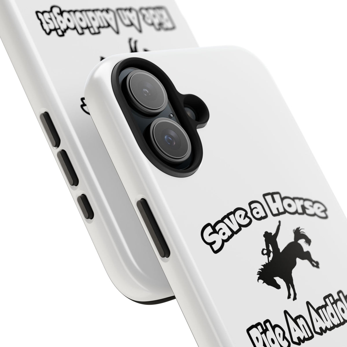 Save a Horse, Ride an Audiologist - Tough Phone Cases