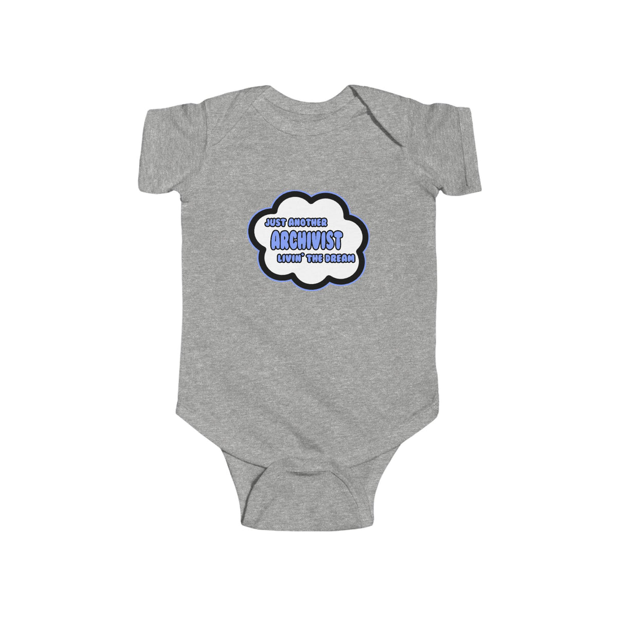 Archivist .. Livin' The Dream - Infant Fine Jersey Bodysuit