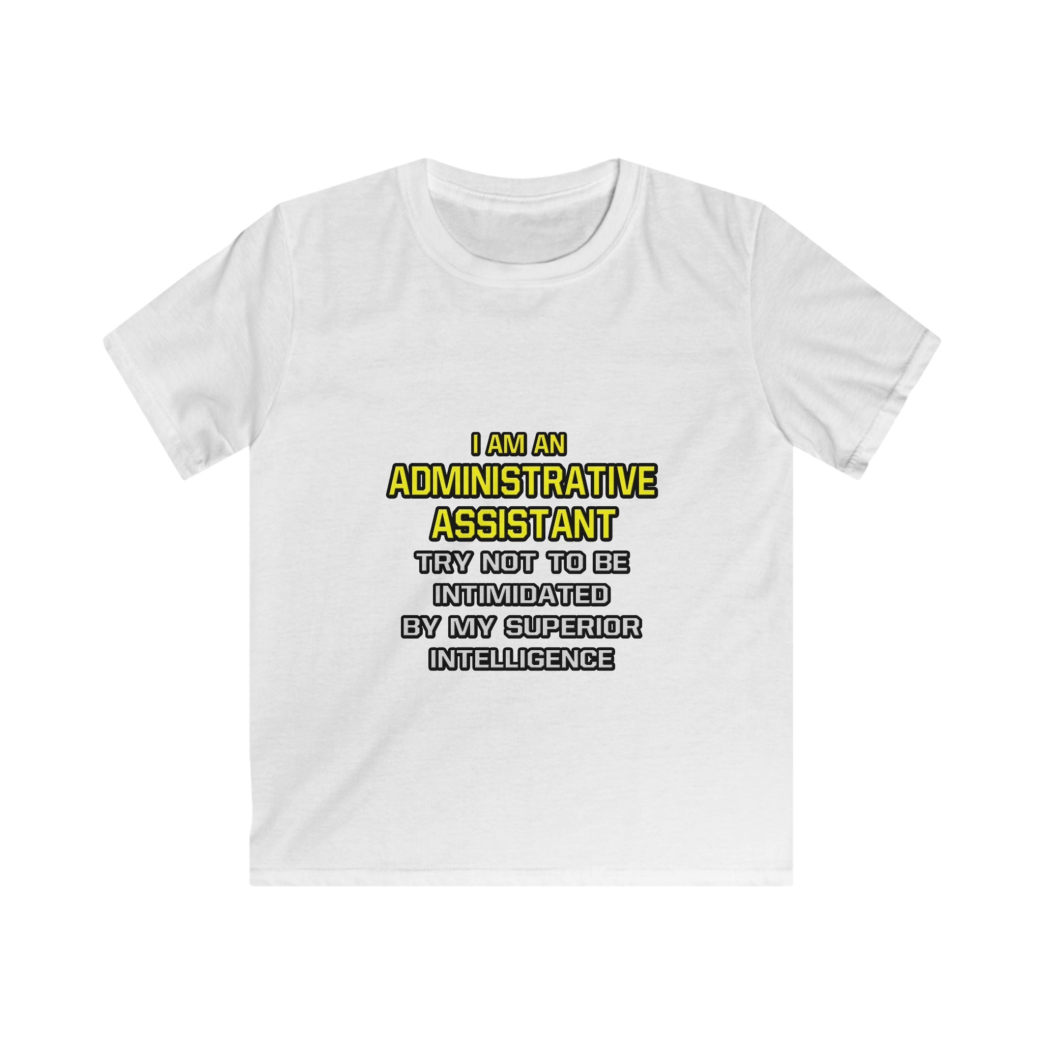 Administrative Assistant...Superior Intelligence - Kids Softstyle Tee